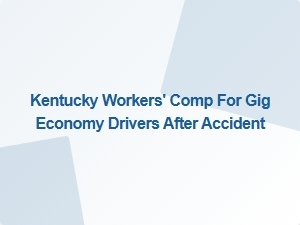 Kentucky Workers' Comp Rights for Gig Drivers Post-Accident